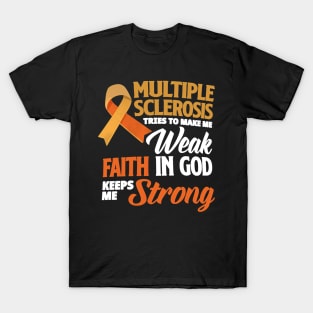 Faith In God MS Awareness Multiple Sclerosis Survivor T-Shirt